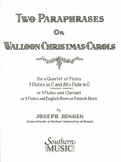 J. Jongen: 2 paraphrases on Walloon Christmas Carols (Pa+St)