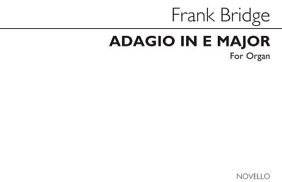 F. Bridge: Adagio In E For Organ