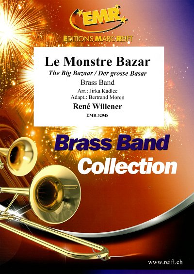 R. Willener: Le Monstre Bazar, Brassb