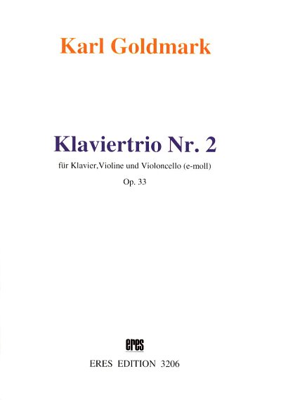 Goldmark, Karl: Klaviertrio Klav, Vl, Vc e-Moll op. 33 (1879)