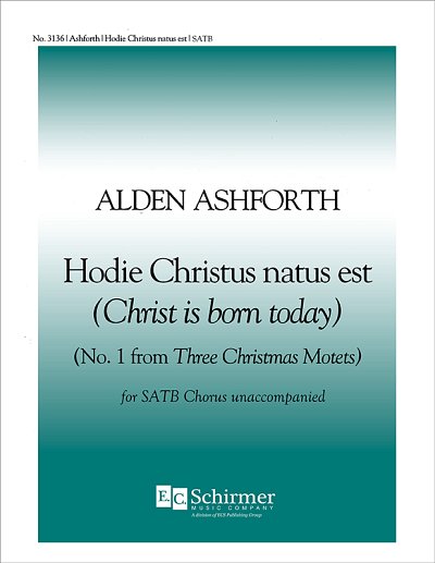 3Christmas Motets: No. 1. Hodie Christus na, Gch;Klav (Chpa)
