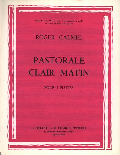 R. Calmel: Pastorale - Clair matin, 3Fl (Bu)