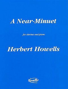H. Howells: A Near Minuet, KlarKlv (KlavpaSt)