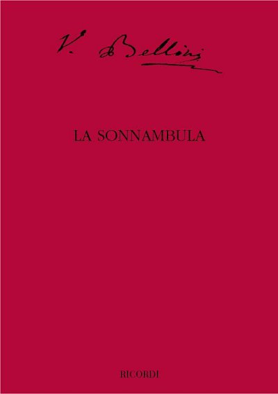 V. Bellini: La Sonnambula, GsGchOrch (Pa)