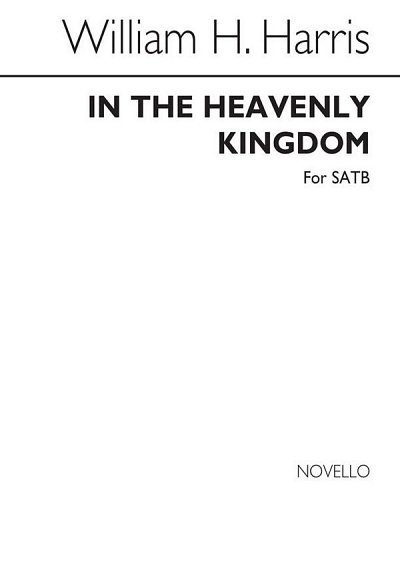 S.W.H. Harris: In The Heavenly Kingdom, GchKlav (Chpa)