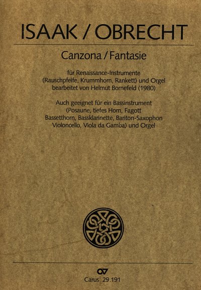 Isaak Heinrich + Obrecht Jakob: Canzona + Fantasie Bowv 192