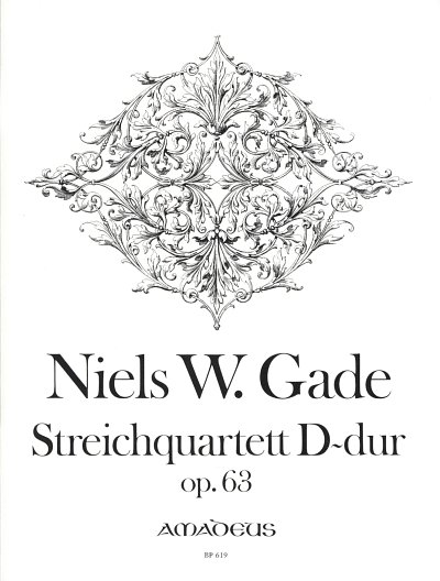 N. Gade: Quartett D-Dur Op 63