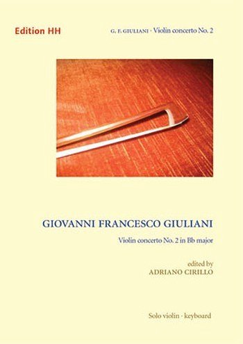 Giuliani, Giovanni Francesco: Violin concerto No. 2