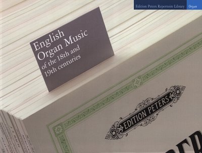 English Organ Music of the 18th and 19th Centuries, Orgel