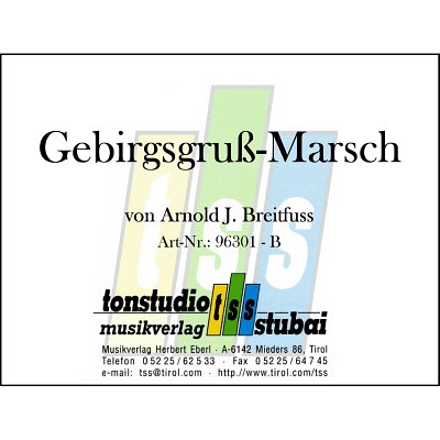 A.J. Breitfuß: Gebirgsgruß-Marsch, Blaso (DirBSt)