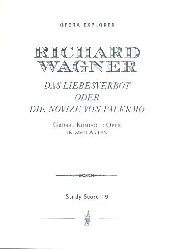 R. Wagner: Das Liebesverbot oder die Novize von Parler (Stp)
