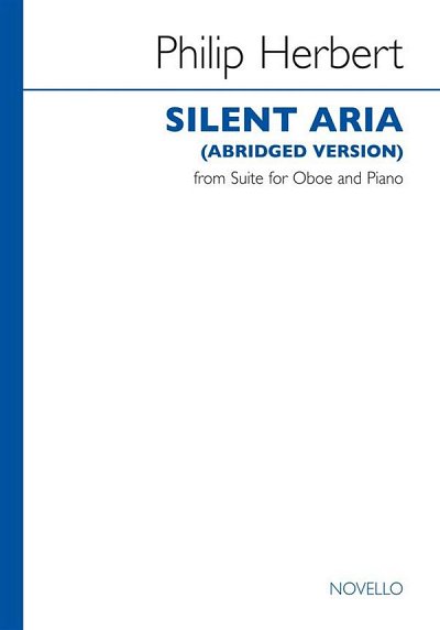 P. Herbert: Silent Aria (Abridged Version, ObKlav (KlavpaSt)