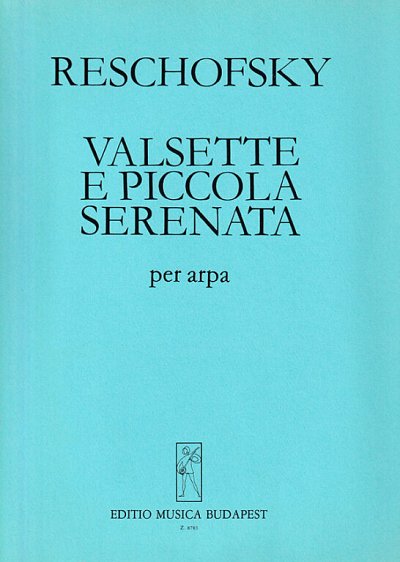 S. Reschofsky: Valsette e piccola serenata, Hrf
