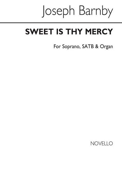 J. Barnby: Sweet Is Thy Mercy, GesSGchOrg (Chpa)