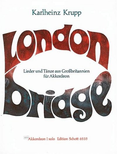 London Bridge - Lieder Aus Grossbritannien