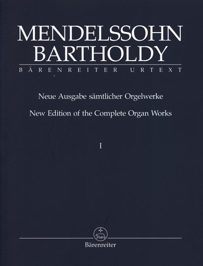 F. Mendelssohn Barth: Neue Ausgabe sämtlicher Orgelwerk, Org