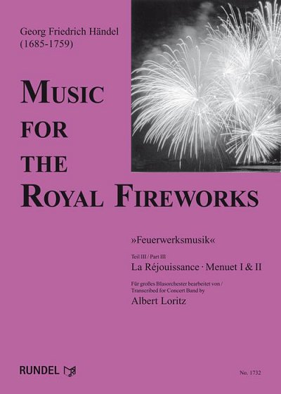 Georg Friedrich Händ: Music for the Royal Fireworks-Teil III