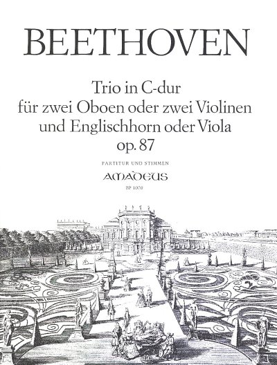 L. v. Beethoven: Trio C-Dur op.87, 2ObEhrn (Pa+St)