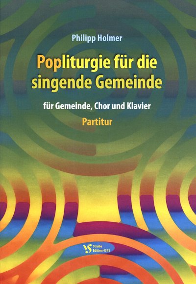 P. Holmer: Popliturgie für die singende , Gch4GemKlv (Part.)