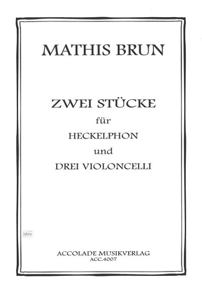 M. Brun: Zwei Stücke, Heck3Vc (Pa+St)