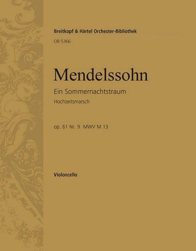 F. Mendelssohn Barth: Hochzeitsmarsch, Sinfo (Vc)