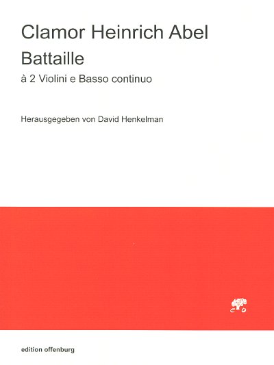 C.H. Abel: Battaille, 2VlBc (Pa+St)