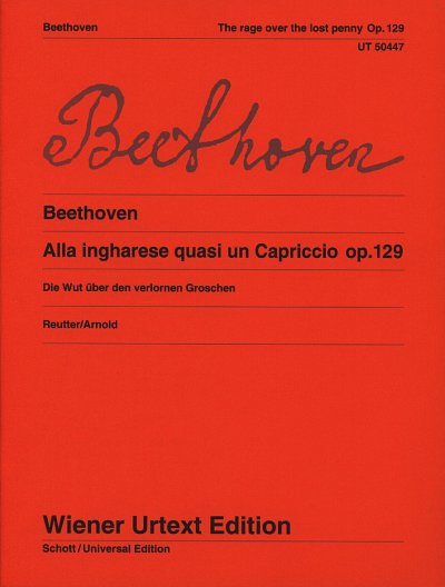 L. van Beethoven: Die Wut über den verlorenen Groschen op. 129