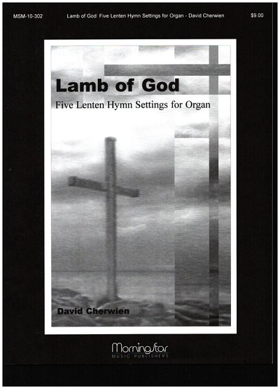 Lamb of God Five Lenten Hymn Settings