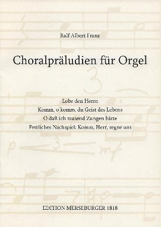 R.A. Franz: Choralpräludien für Orgel
