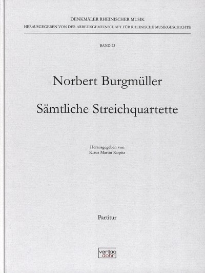 Burgmüller, N.: Sämtliche Streichquartette , 2VlVaVc (Part.)