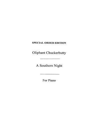 Oliphant Chuckerbutty: A Southern Night, Klav