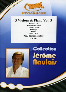 J. Naulais: 3 Violons & Piano Vol. 3, 3VlKlav