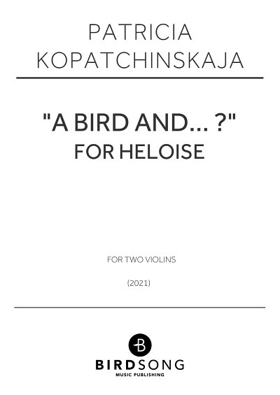 PatKop: "a bird and…?" for Heloise