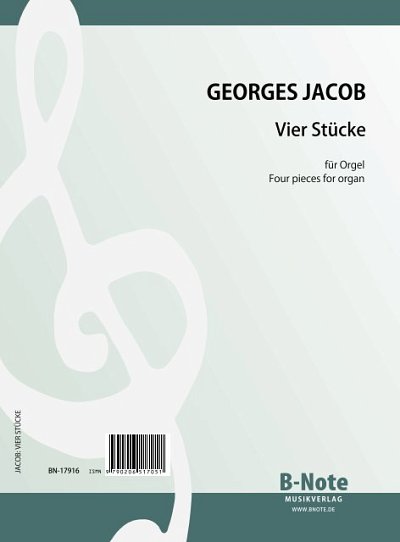 J. Georges y otros.: Vier Stücke für Orgel