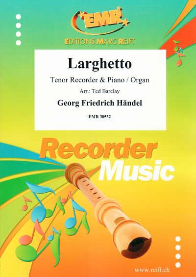 DL: G.F. Händel: Larghetto, TbflKlv/Org