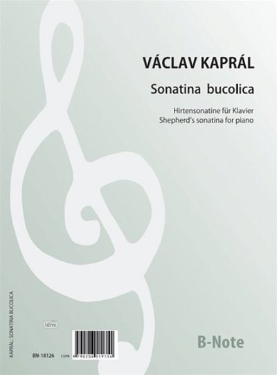 V. Kaprál: Sonatina bucolica für Klavier
