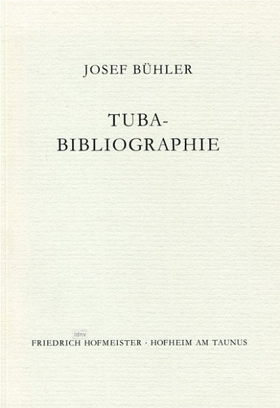 J. Bühler: Tuba-Bibliographie