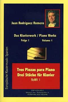 Romero Juan Rodriguez: 3 Piezas Para Piano Rowv 1