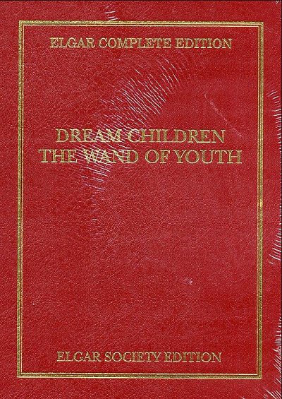 E. Elgar: Dream Children - The Wand Of Youth