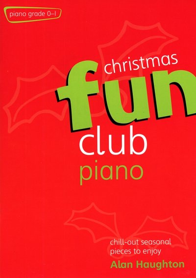 A. Haughton: Fun Club Christmas Piano, Klav