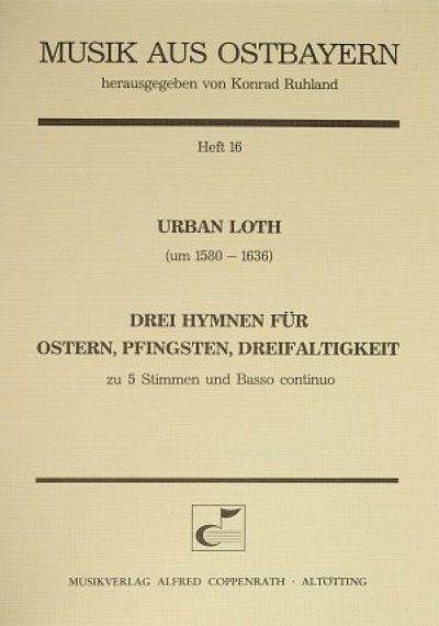 Loth Urban: 3 Hymnen Musik Aus Ostbayern Bd 16