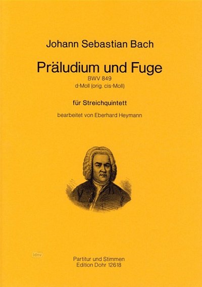 J.S. Bach: Präludium und Fuge d-Moll BWV , 2VlVla2Vc (Pa+St)