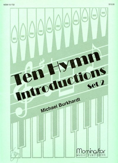 M. Burkhardt: Ten Hymn Introductions, Set 2