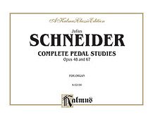Julius Schneider, Schneider, Julius: Schneider: Complete Pedal Studies, Op. 48 and 67
