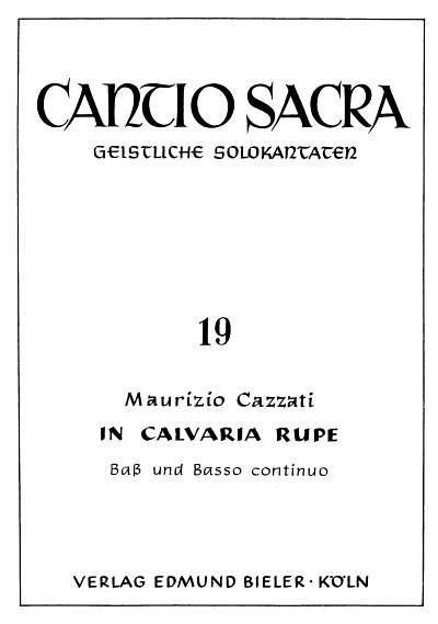 M. Cazzati: In Calvaria Rupe Cantio Sacra 19