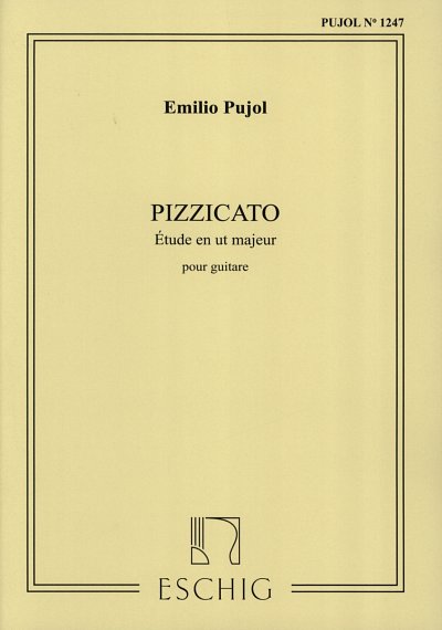 E. Pujol: Pizzicato (Pujol 1247) Guitare (Part.)
