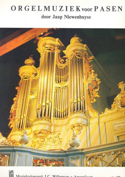 J. Niewenhuijse: Orgelmuziek Voor Pasen, Org
