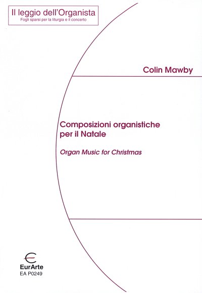 C. Mawby: Composizioni Organistiche Per Il Natale Collezione
