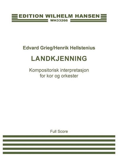 H. Hellstenius: Edvard Grieg: Landkjenning (Score) (Part.)