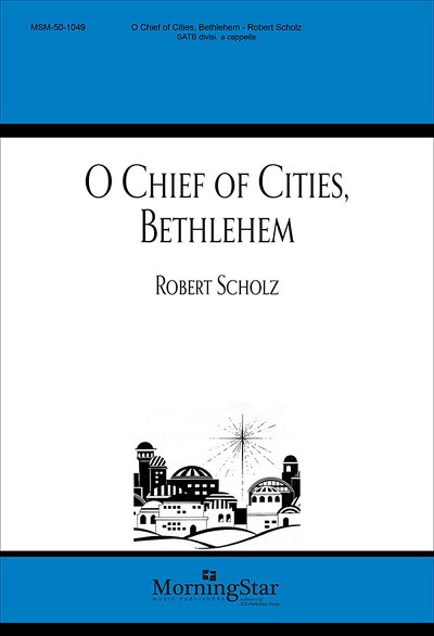O Chief of Cities, Bethlehem